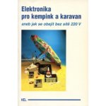 Elektronika pro kempy a karavany -- aneb jak se obejít bez 220 V – Hledejceny.cz