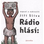 Rádio hlásí - Jíří Slíva – Hledejceny.cz