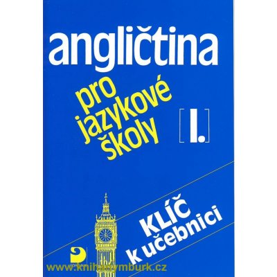 Angličtina pro jazykové školy I. - Klíč - Peprník Jaroslav, Vacková Eva – Hledejceny.cz