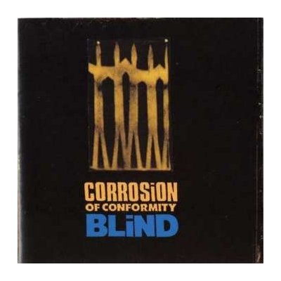 CD Corrosion Of Conformity: Blind