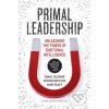 Elektronická kniha Primal Leadership, With a New Preface by the Authors - Goleman Daniel, Boyatzis Richard