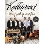 Kollárovci - Moj zivot je muzika CD – Hledejceny.cz