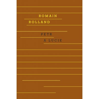 Petr a Lucie - Romain Rolland – Zboží Mobilmania