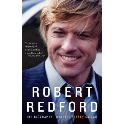 Robert Redford: The Biography Callan Michael FeeneyPaperback – Hledejceny.cz