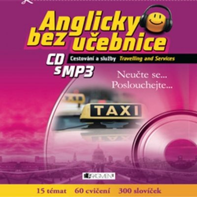 Anglicky bez učebnice - Cestování a služby - Kronusová Anna, Galatová Markéta – Zbozi.Blesk.cz