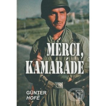 Merci, kamaráde - Hofé Günter