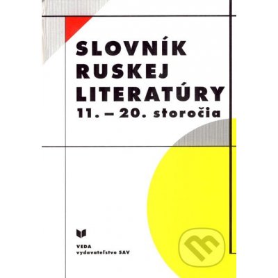 Slovník ruskej literatúry 11. - 20. storočia – Zbozi.Blesk.cz