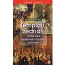 Kniha Templáři, zednáři a další tajné společnosti v Čechách a ve světě