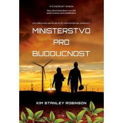 Ministerstvo pro budoucnost - Kim Stanley Robinson