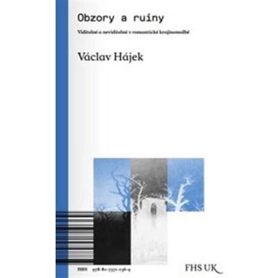 Obzory a ruiny - Hájek, Václav, Brožovaná – Zbozi.Blesk.cz