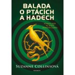 Balada o ptácích a hadech | Suzanne Collinsová, Zdík Dušek – Hledejceny.cz