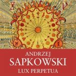 Lux Perpetua - Andrzej Sapkowski - čte Ernesto Čekan – Zboží Mobilmania