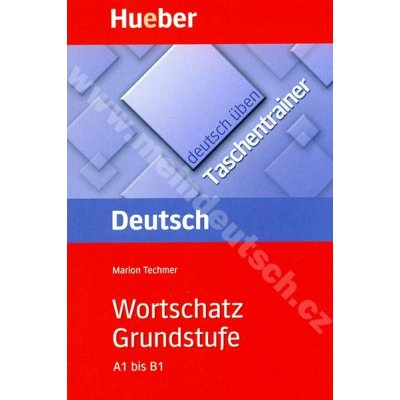 Wortschatz Grundstufe A1 - B1, řada Deutsch üben: Taschentrainer - cvi – Zboží Mobilmania