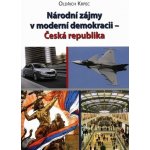 Národní zájmy v moderní demokracii - Česká republika - Oldřich Krpec – Hledejceny.cz