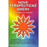 Nové terapeutické směry - Sýkorová Jana a kolektív – Hledejceny.cz