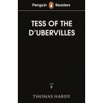 Penguin Readers Level 6: Tess of the DUrbervilles ELT Graded Reader – Hledejceny.cz