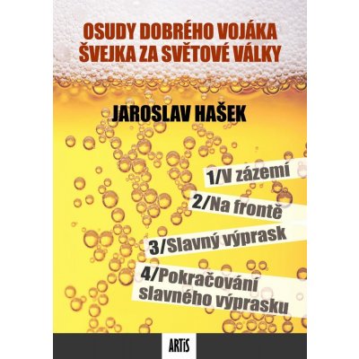 Hašek Jaroslav - Osudy dobrého vojáka Švejka za světové války – Zbozi.Blesk.cz