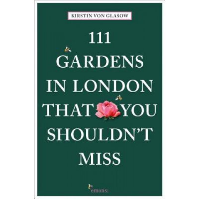 111 Gardens in London That You Shouldnt Miss