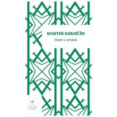 Dom v stráni - Ivana Taranenková, Martin Kukučín – Hledejceny.cz