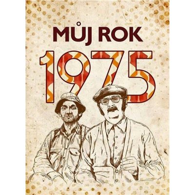 Můj rok 1975 – Sleviste.cz