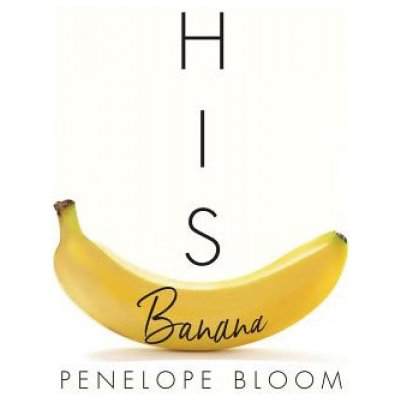 His Banana Bloom PenelopePaperback – Zboží Mobilmania