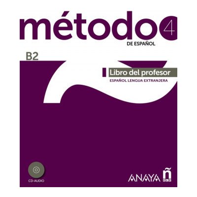 Metodo 4 de espanol. Cuaderno de Ejercicios. B2 - Peláez, S. S.