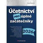 Účetnictví pro úplné začátečníky 2026 Pavel Novotný 2026 – Sleviste.cz