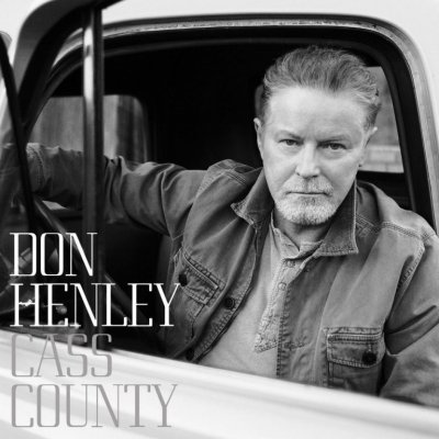 Don Henley - Cass county, CD, 2015 – Zboží Mobilmania