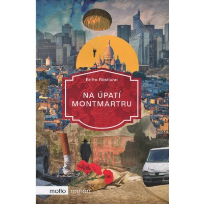 Na úpatí Montmartru - Britta Röstlund