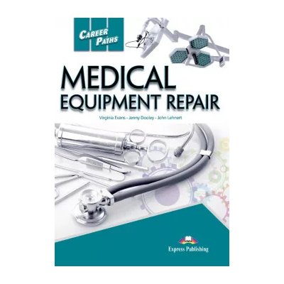 Career Paths Medical Equipment Repair - SB with Digibook App.