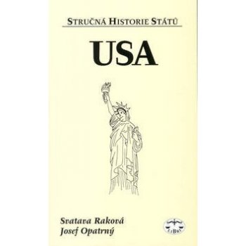 USA - stručná historie států - Svatava Raková