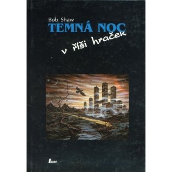 Temná noc v říši hraček - Bob Shaw