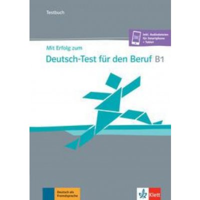 Mit Erfolg zum Deutsch-Test für den Beruf B1. Testbuch + online – Zboží Mobilmania