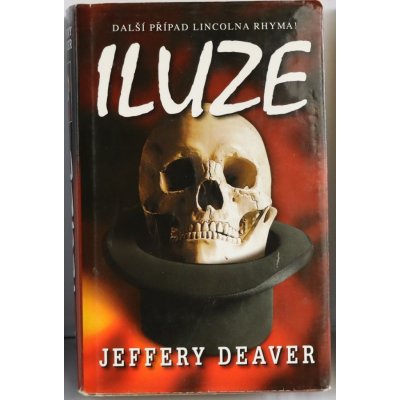 Iluze - Jeffery Deaver – Hledejceny.cz