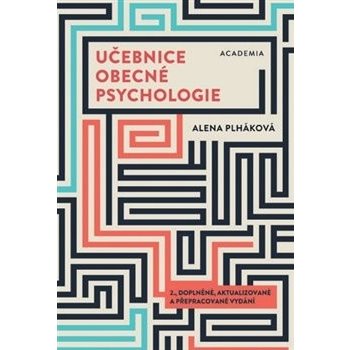 Učebnice obecné psychologie - Alena Plháková