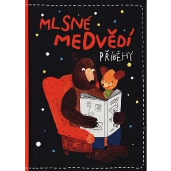 Mlsné medvědí příběhy - Pošivač Filip