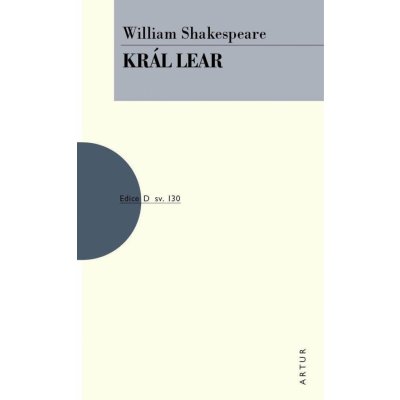 Král Lear, 2. vydání - William Shakespeare – Hledejceny.cz