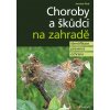 Elektronická kniha Choroby a škůdci na zahradě - Jaroslav Rod