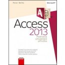 Microsoft Access 2013 Podrobná uživatelská příručka Peter Belko