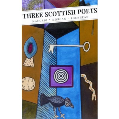 Three Scottish Poets - Norman MacCaig, Liz Lochhead, Edwin Morgan – Hledejceny.cz