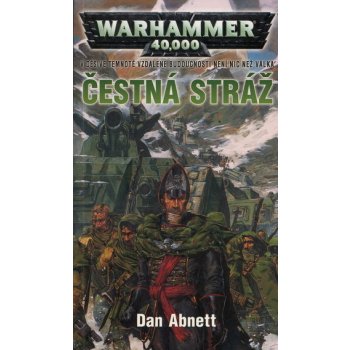 Warhammer 40 000: Čestná stráž - Abnett Dan