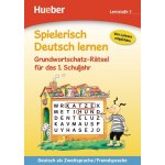 Spielerisch Deutsch lernen Grundwortschatz-Rätsel für das 1. Schuljahr