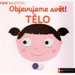 Objevujeme svět! Tělo – Hledejceny.cz