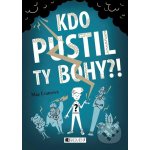 Kdo pustil ty bohy?! - Mary Evans – Sleviste.cz