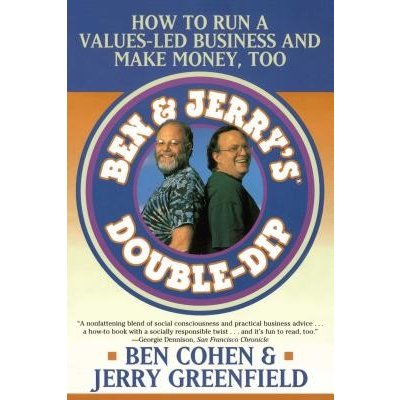 Ben Jerry's Double Dip: How to Run a Values Led Business and Make Money Too Greenfield JerryPaperback – Hledejceny.cz