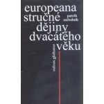 Europeana - Stručné dějiny dvacátého věku - Ouředník Patrik – Hledejceny.cz