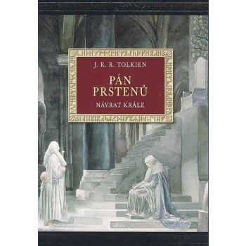 Návrat krále ilustrované vydání -- Pán Prstenů III. - Tolkien J. R. R.