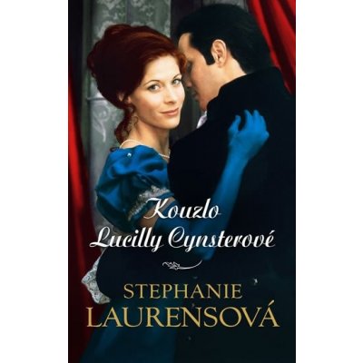 Kouzlo Lucilly Cynsterové - Laurensová Stephanie – Hledejceny.cz