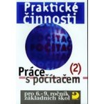 Práce s počítačem 2 pro 6. - 9. r. ZŠ - Praktické činnosti - Rambousek Vladimír – Hledejceny.cz