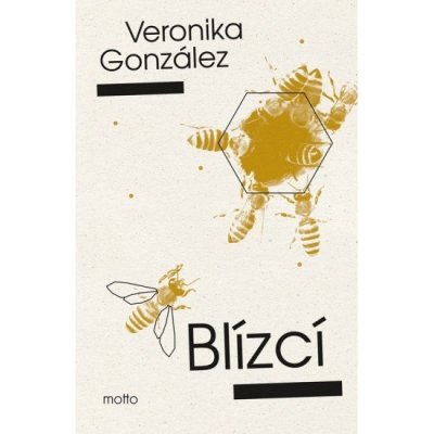 Blízcí - Veronika González – Zboží Dáma